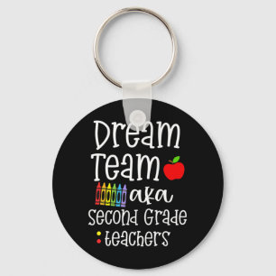Dream team second grade Fun Teachers Back to Schoo Key Ring