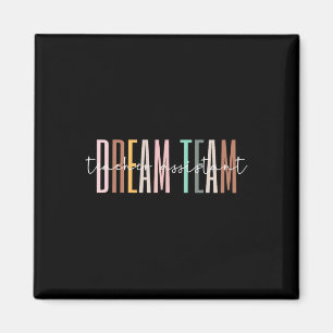 Dream Team Teacher Istant Back To School Matching Magnet