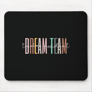 Dream Team Teacher Istant Back To School Matching  Mouse Pad