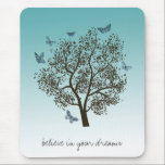 Dream Tree Mouse Pad<br><div class="desc">Dream Tree with butterflies and inspirational quote believe in your dreams aqua gradient</div>