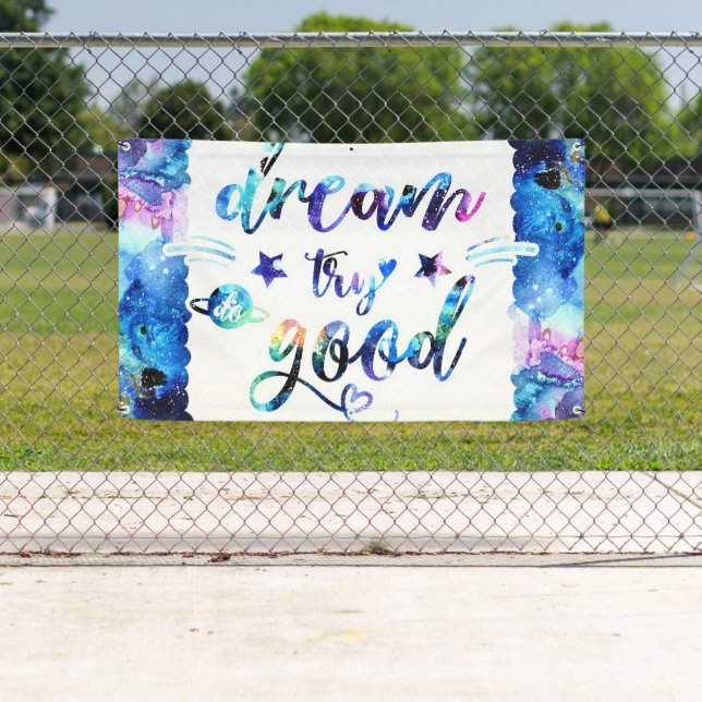 Dream. Try. Do Good. Banner (Insitu)