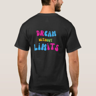 Dream Without Limits T-Shirt