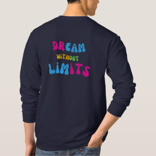 Dream Without Limits T-Shirt