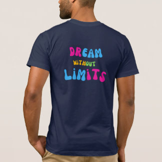 Dream Without Limits T-Shirt