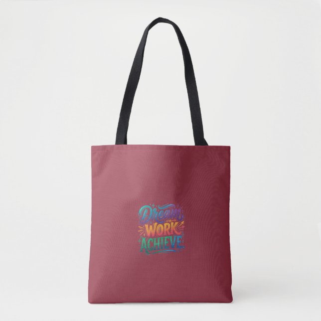 Dream. Work. Achieve. Tote Bag (Front)