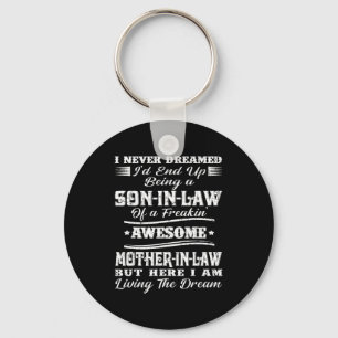 Dreamed son in law of freaking awesome mother in key ring