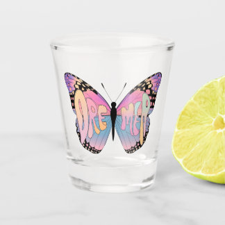 Dreamer Butterfly Vibes Shot Glass