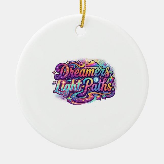 Dreamers Light Paths Ceramic Ornament (Front)