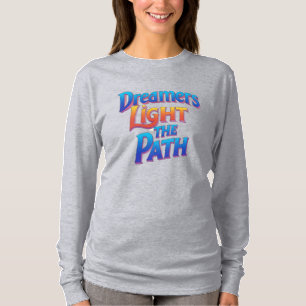 Dreamers Light the Path: Ethereal Inspirational T-Shirt