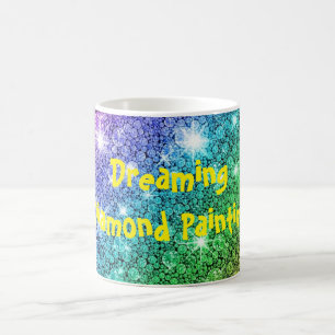 Dreaming Diamond Painting Coffee Mug