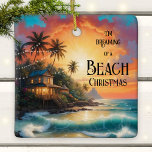 Dreaming of a Tropical Beach Christmas Ornament<br><div class="desc">Colourful Christmas ornament featuring a painting of a house on a tropical beach. Great to brighten up the Christmas tree!</div>