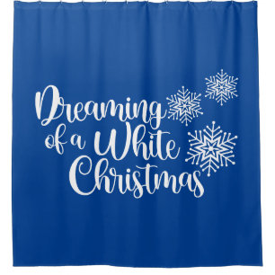 Dreaming Of A White Christmas & Snowflakes Shower Curtain