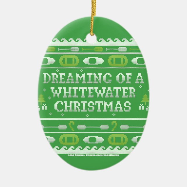 Dreaming Of A Whitewater Christmas Ceramic Ornament (Front)