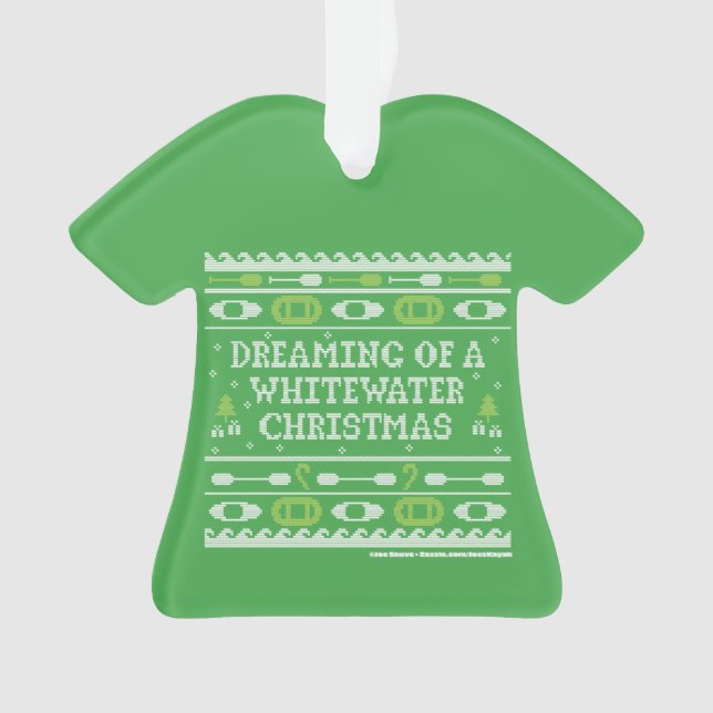 Dreaming Of A Whitewater Christmas Ugly Sweater Ornament (Front)