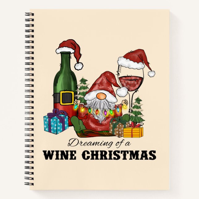 Dreaming of A Wine Christmas Notebook (Front)