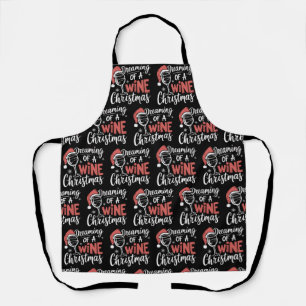 Dreaming Of A Wine Christmas Party Funny Drinking Apron