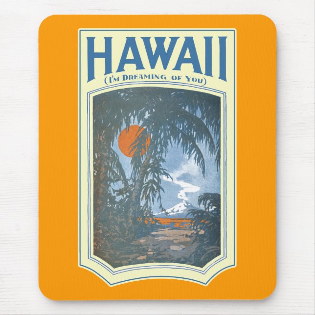 Dreaming of Hawaii Mousepad (Front)