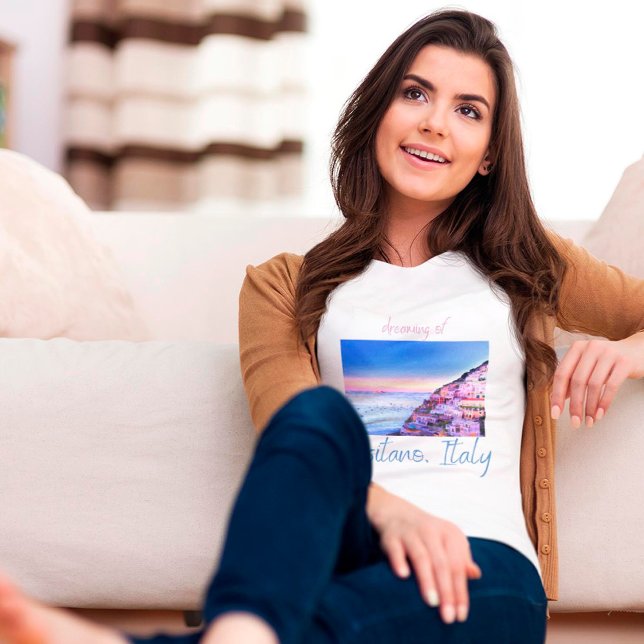 Dreaming of Sunset Over Positano, Italy T-Shirt (Creator Uploaded)