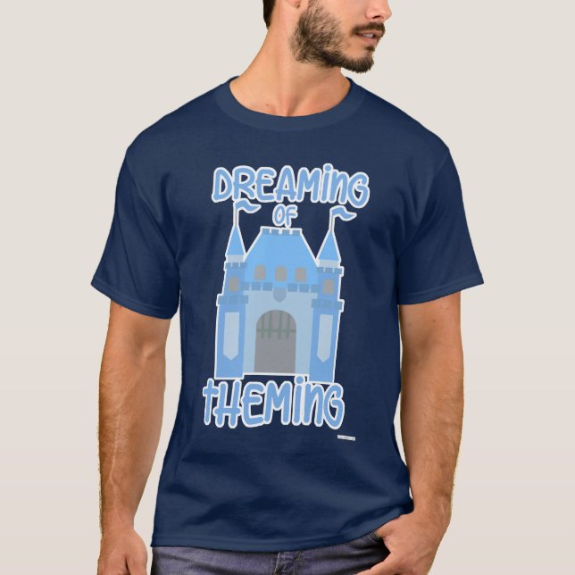 Dreaming of theming funny theme park cartoon T-Shirt (Front)