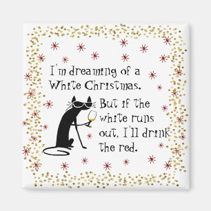Dreaming of White Christmas Funny Wine Cat Magnet