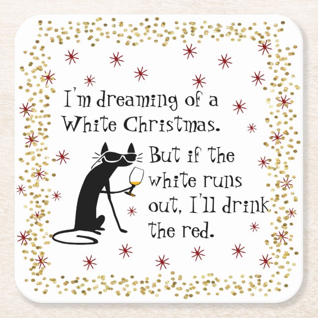 Dreaming of White Christmas Funny Wine Cat Square Paper Coaster (Front)