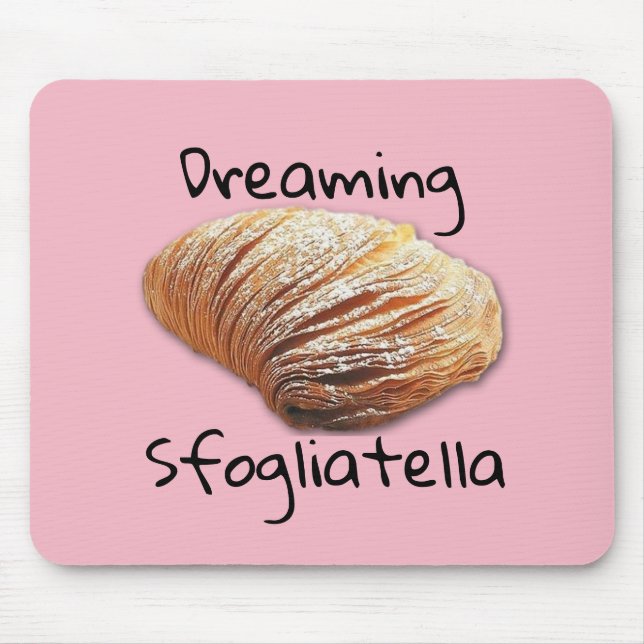 Dreaming sfogliatella  - Mousepad (Front)
