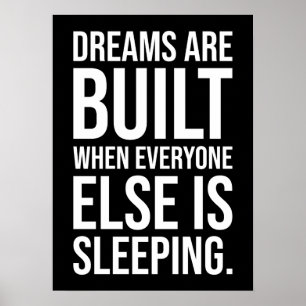 Dreams Are Built - Success Motivational Poster
