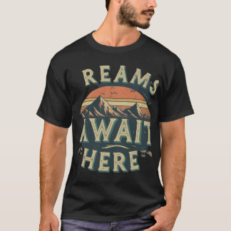 Dreams Await Here T-Shirt