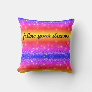 Dreams Begin Here, Follow Your Dreams Rainbow Cushion