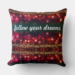 Dreams Begin Here, Follow Your Dreams Red Gold Cushion