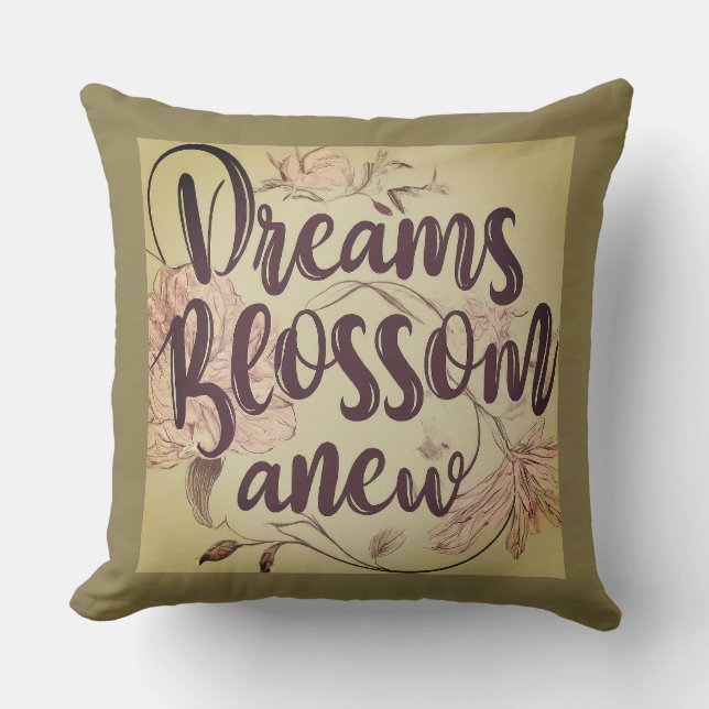 Dreams Blossom Anew Cushion (Front)