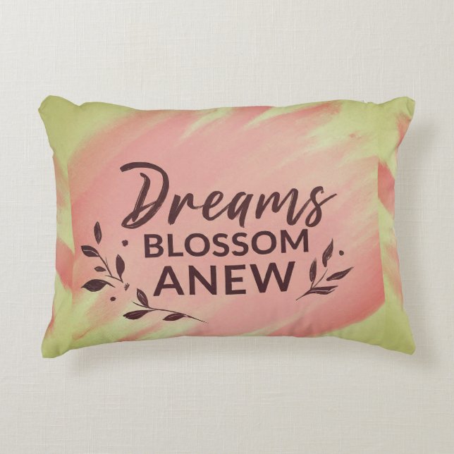 Dreams Blossom Anew Decorative Cushion (Front)