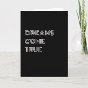 DREAMS COME TRUE CARD