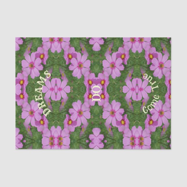 Dreams Come True Cosmos Flowers Inspirational  Tissue Paper (Front)