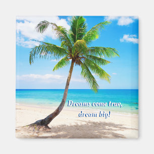 Dreams come true dream big 2 Inch Square Magnet
