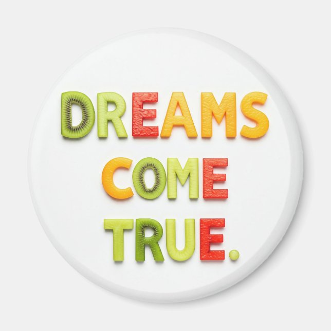Dreams Come True  Magnet (Front)