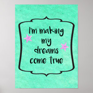 Dreams Come True Positive Motivational Quote Poster
