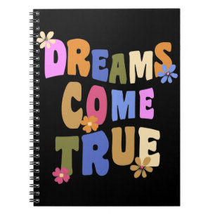 dreams come true Retro flower Hippie Groovy Notebook