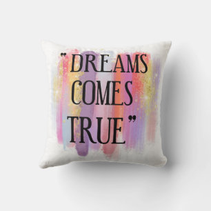 Dreams Comes True Cushion