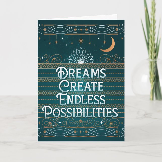 Dreams Create Endless Possibilities Folded Card (Front)