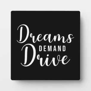 Dreams Demand Drive, Gym, Hustle, Success, Inspire Plaque