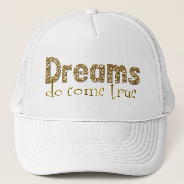 Dreams Do Come True Cap (Front)