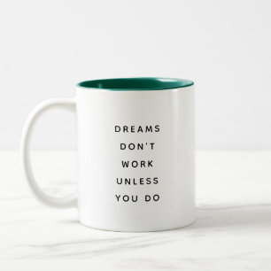 Dreams Don't Work Modern Funny Two-Tone Mug