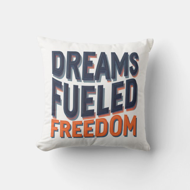 DREAMS FUELED FREEDOM  CUSHION (Front)