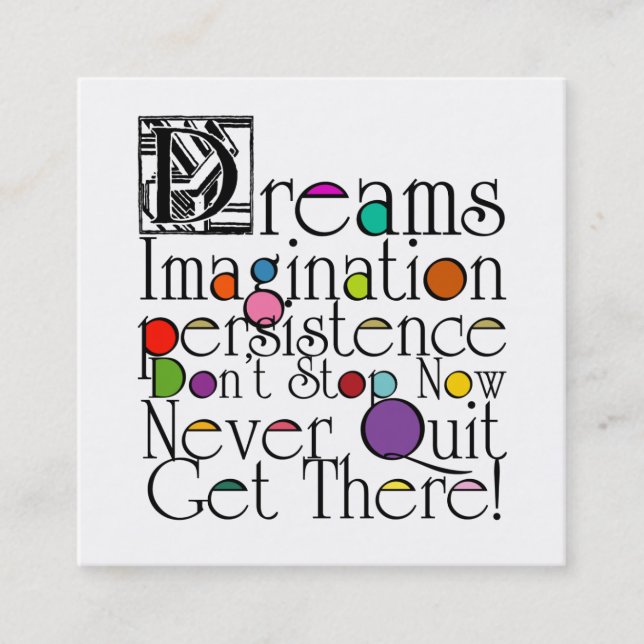 Dreams Inspirational Typographic Design Square Business Card (Front)