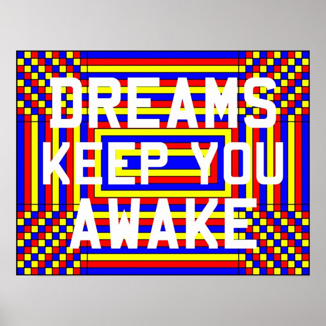 Dreams Keep You Awake Poster (Front)