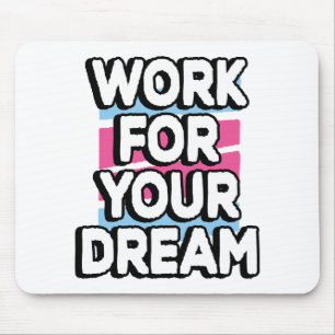 Dreams Motivational Success Goals Inspirational Mouse Pad