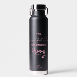 Dreams quote motivational pink black water bottle