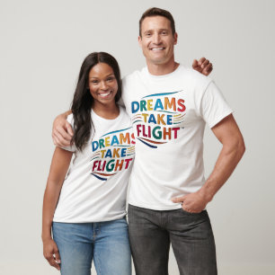 "Dreams Take Flight: Bold and Vibrant" T-Shirt