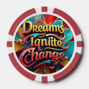 "Dreams to Reality" Poker Chips